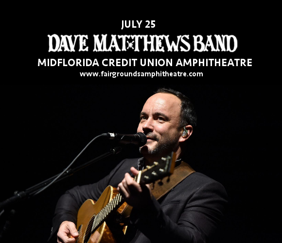 Dave Matthews Band at MidFlorida Credit Union Amphitheatre