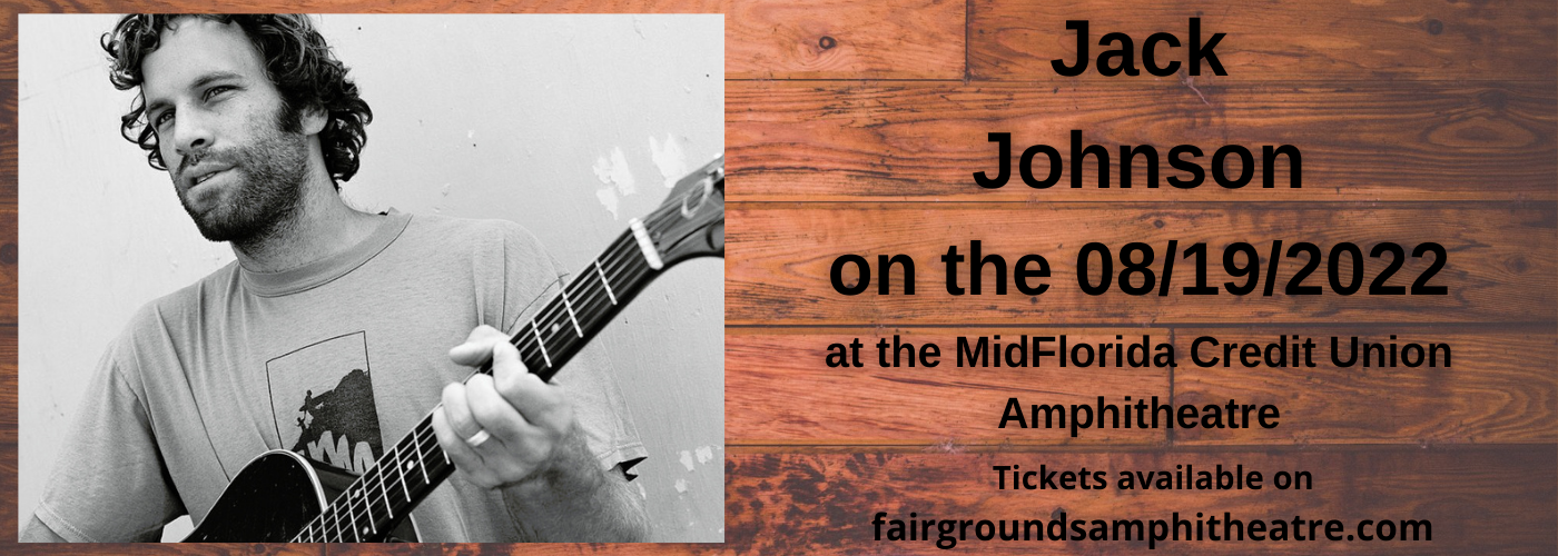Jack Johnson at MidFlorida Credit Union Amphitheatre tickets Jack Johnson at MidFlorida Credit Union Amphitheatre