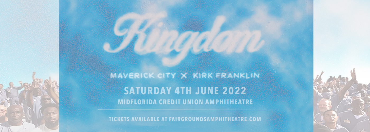 Kingdom Tour: Maverick City Music & Kirk Franklin at MidFlorida Credit Union Amphitheatre