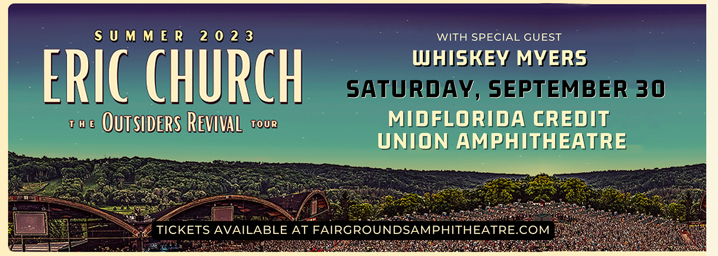 Eric Church & Whiskey Myers at MidFlorida Credit Union Amphitheatre