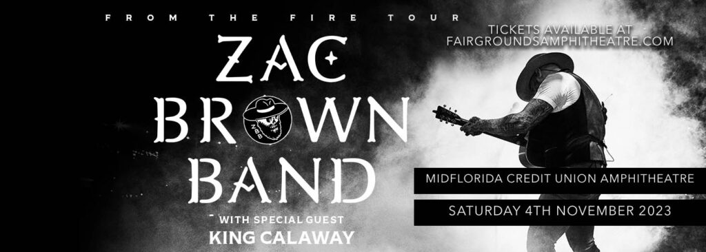 Zac Brown Band & King Calaway at MidFlorida Credit Union Amphitheatre At The Florida State Fairgrounds