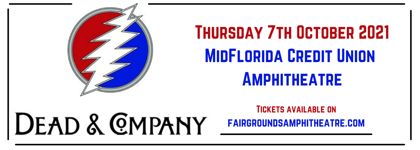 Dead & Company [CANCELLED] at MidFlorida Credit Union Amphitheatre