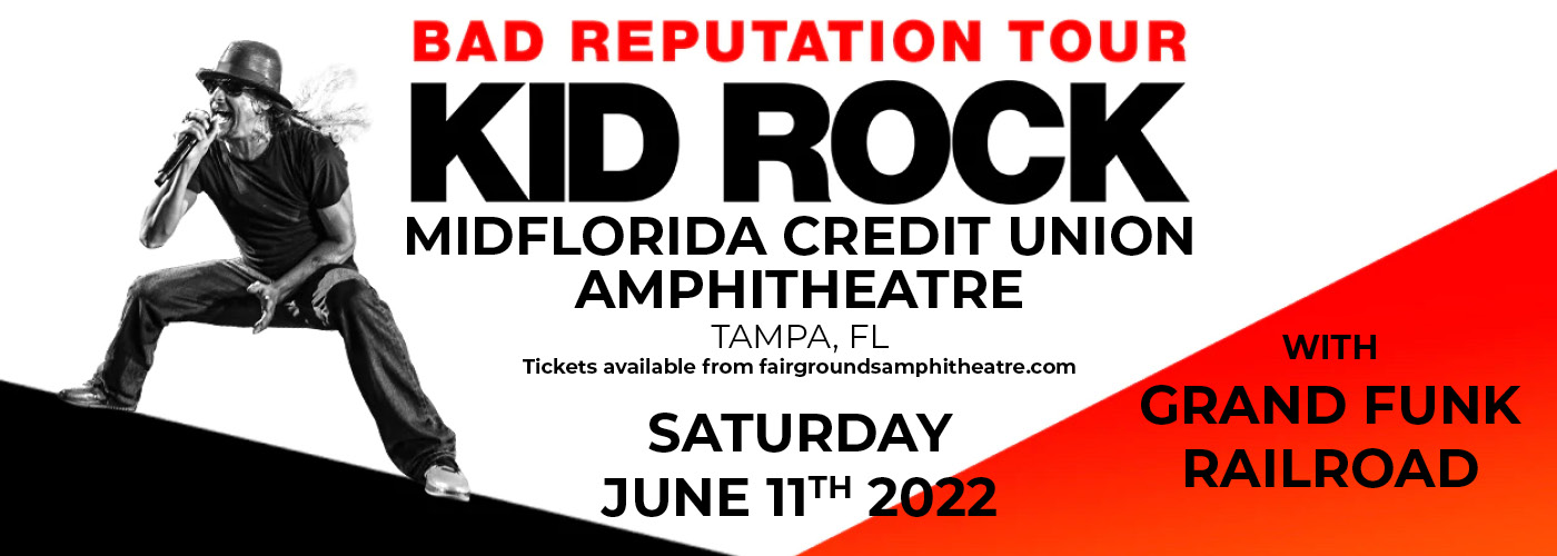 Kid Rock: Bad Reputation Tour with Grand Funk Railroad