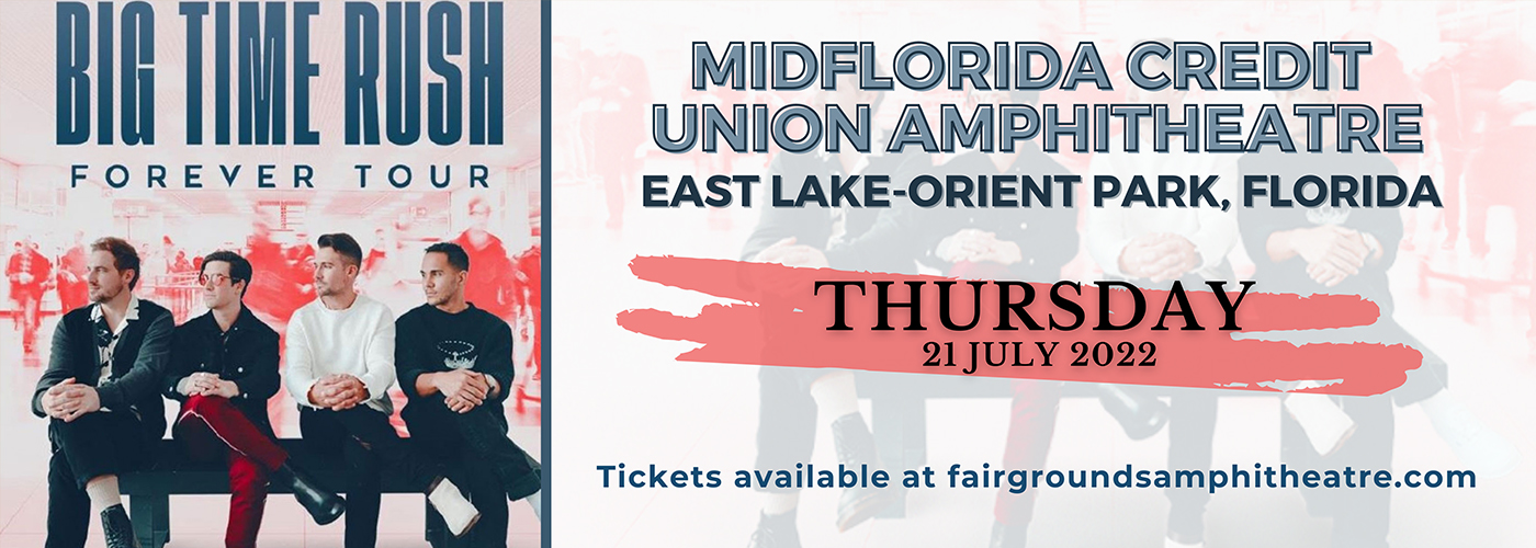 Big Time Rush at MidFlorida Credit Union Amphitheatre tickets Big Time Rush at MidFlorida Credit Union Amphitheatre