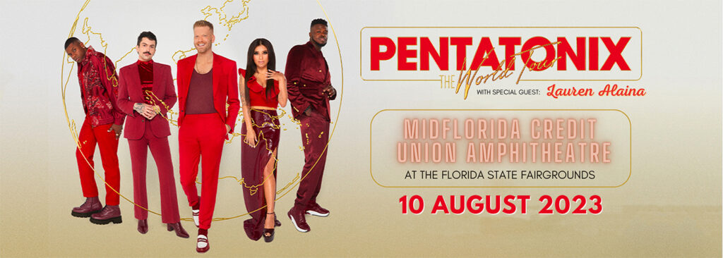 Pentatonix & Lauren Alaina at MidFlorida Credit Union Amphitheatre At The Florida State Fairgrounds